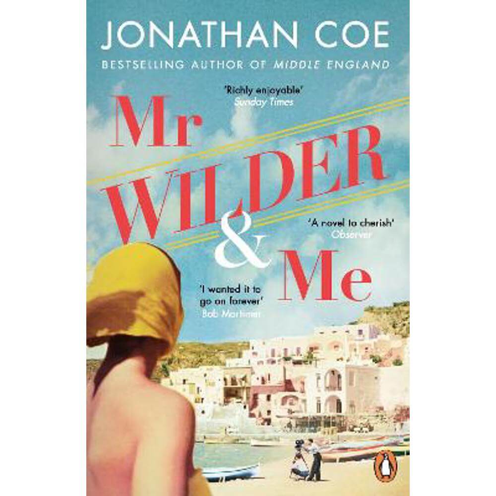 Mr Wilder and Me: 'A love letter to the spirit of cinema' Guardian (Paperback) - Jonathan Coe